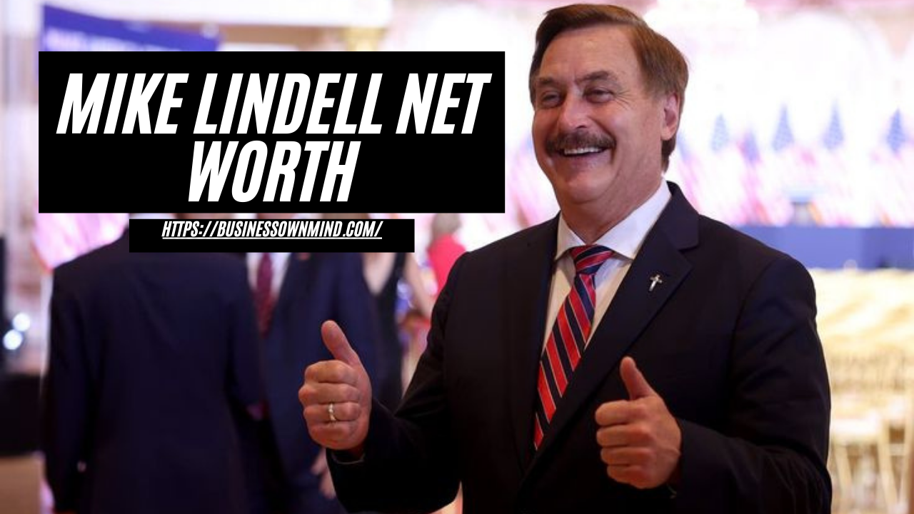 Mike Lindell Net Worth and MyPillow Success Story