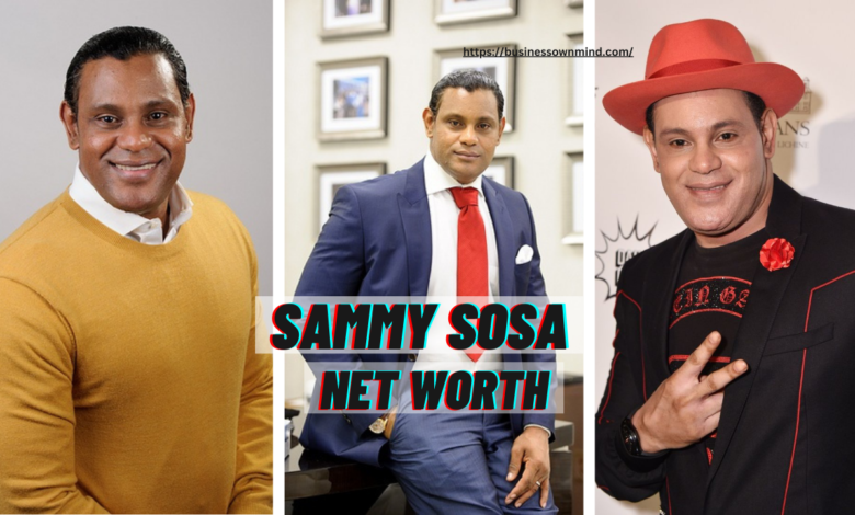 sammy sosa net worth